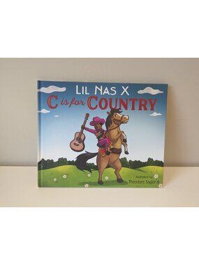 Lil Nas X C is for Country Hard Cover Book